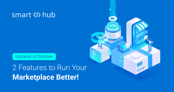Fresh-Out-of-the-Box: 2 New SmartHub Features in October’s Update!