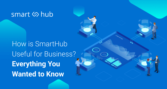 Everything You Wanted to Know About SmartHub in 1 Guide