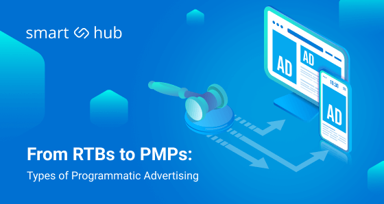 From RTBs to PMPs: A Guide to Types of Programmatic Advertising